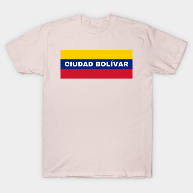 Ciudad Bolívar in Venezuelan Flag Colors T-Shirt by aybe7elf